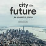 City of the Future: Generative Design